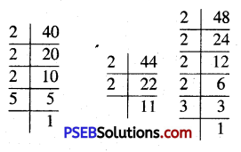 PSEB 5th Class Maths Solutions Chapter 3 ਮਹੱਤਮ ਸਮਾਪਵਰਤਕ ਅਤੇ ਲਘੂਤਮ ਸਮਾਪਵਰਤਯ Ex 3.3 6
