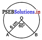 PSEB 10th Class Maths Solutions Chapter 12 ਚੱਕਰ ਨਾਲ ਸੰਬੰਧਿਤ ਖੇਤਰਫਲ Ex 12.2 1