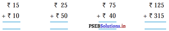 PSEB 5th Class Maths Solutions Chapter 5 धन (करंसी) Intext Questions 1